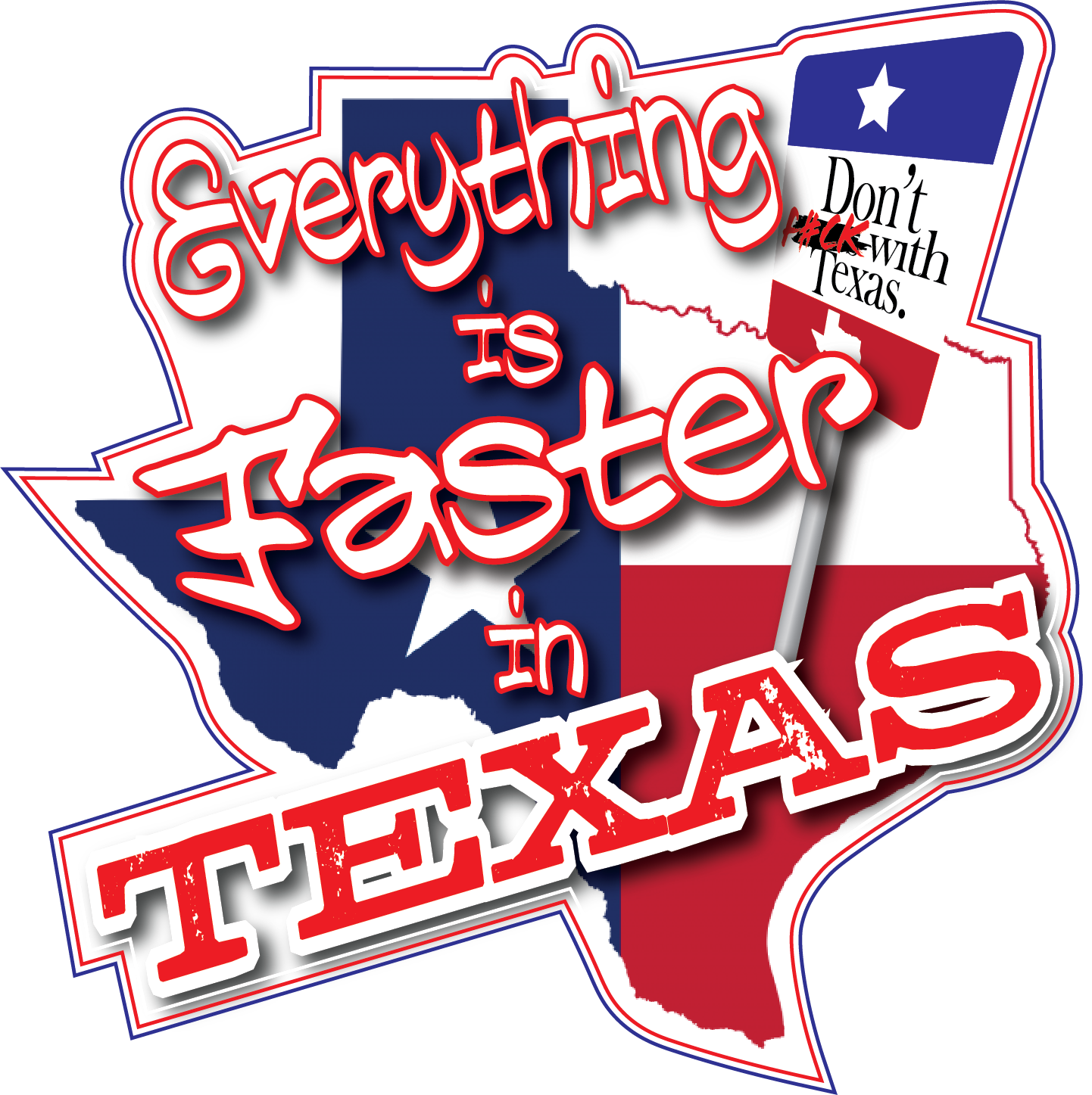 Faster In Texas Sticker